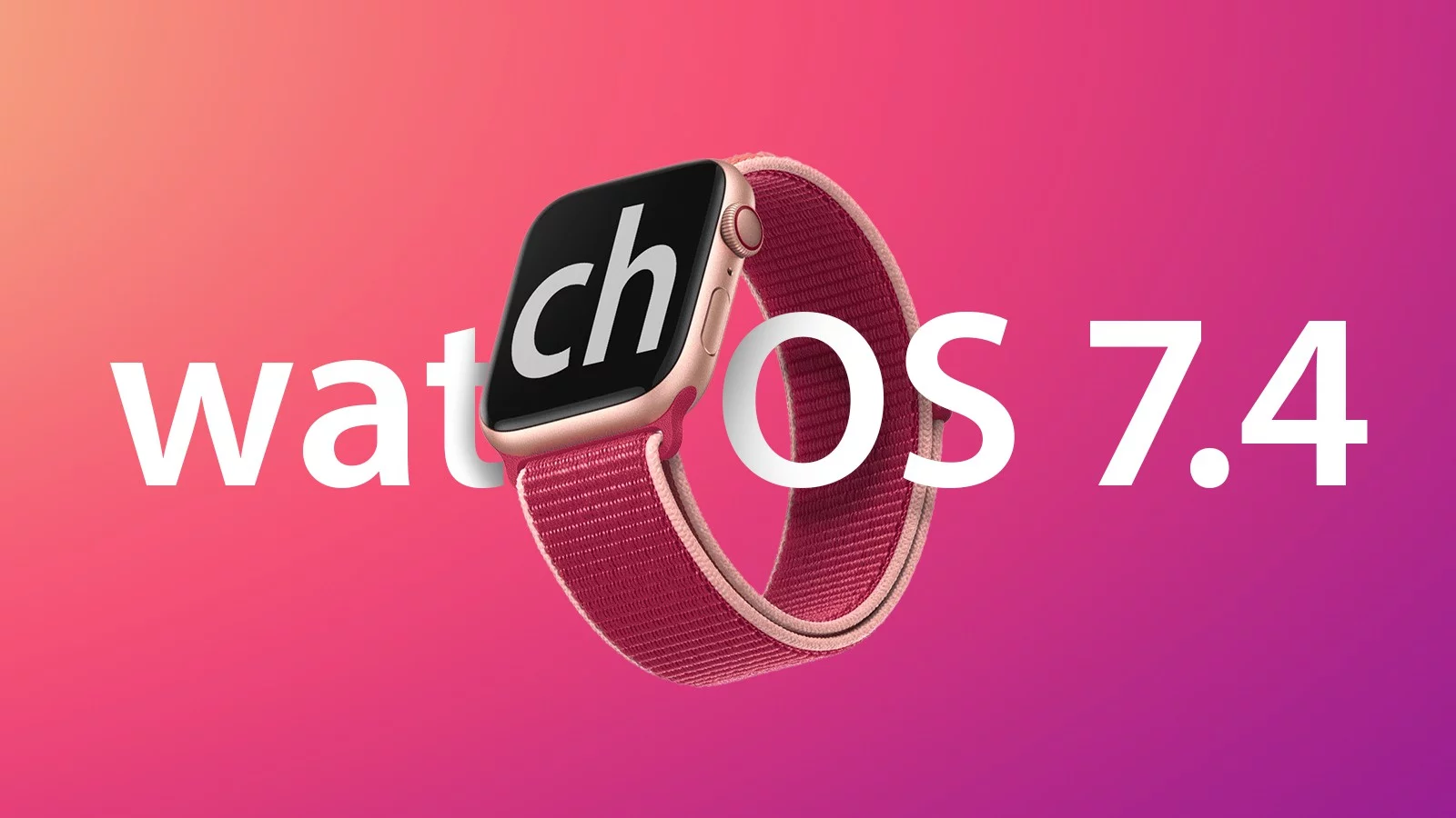 Apple releases watchOS 7.4 and tvOS 14.5: Here are all the news of these highly anticipated updates!